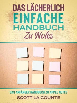 cover image of Das lächerlich einfache handbuch zu notes